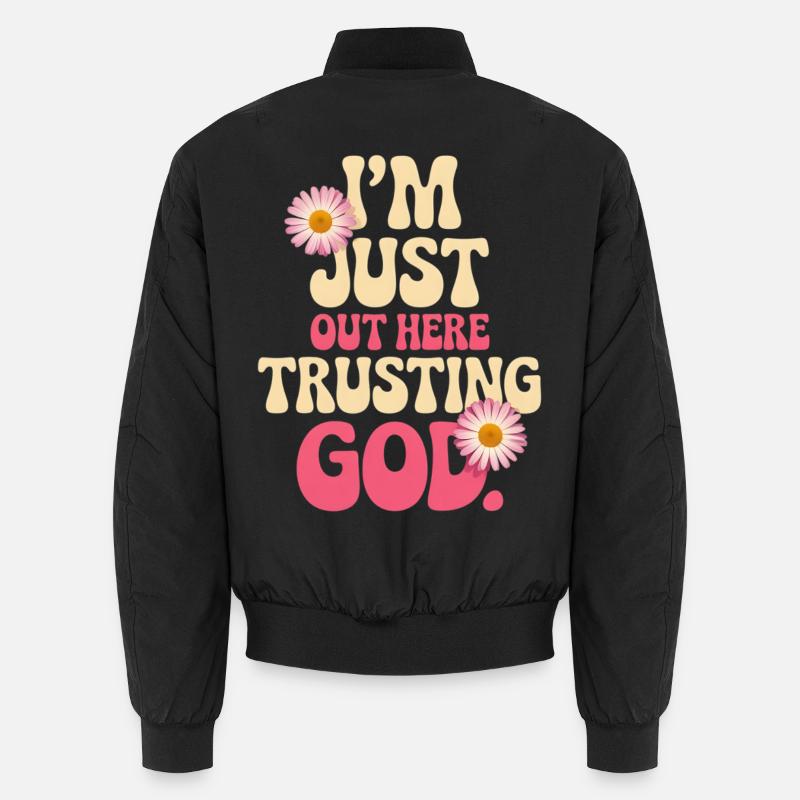 I trust God out here - Unisex Bomber Jacket - black