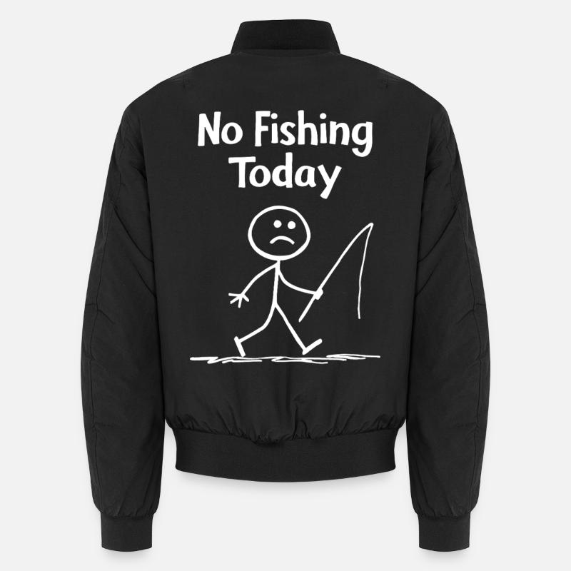 Frustration liée à la pêche – pas de pêche aujourd’hui Bomber unisexe