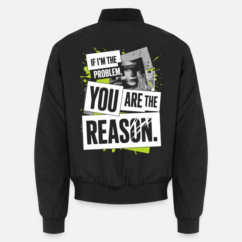 If I'm The Problem You Are The Reason Resilience Unisex Bomber Jacket