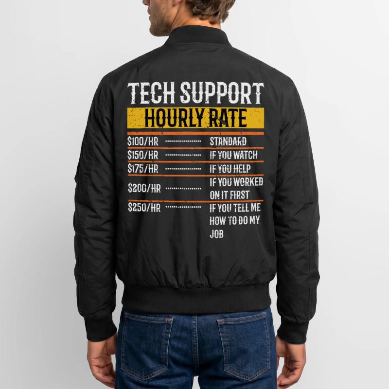 Tech Support Hourly Rate Programmer Technical Unisex Bomber Jacket