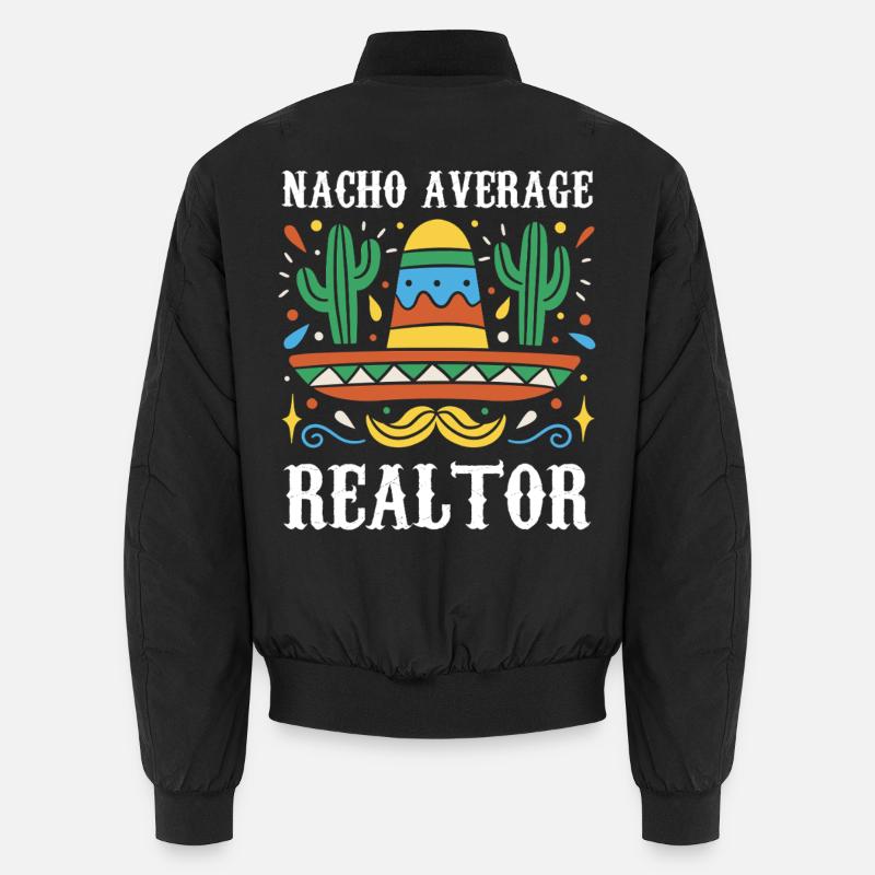 Nacho Average Realtor Unisex Bomber Jacket