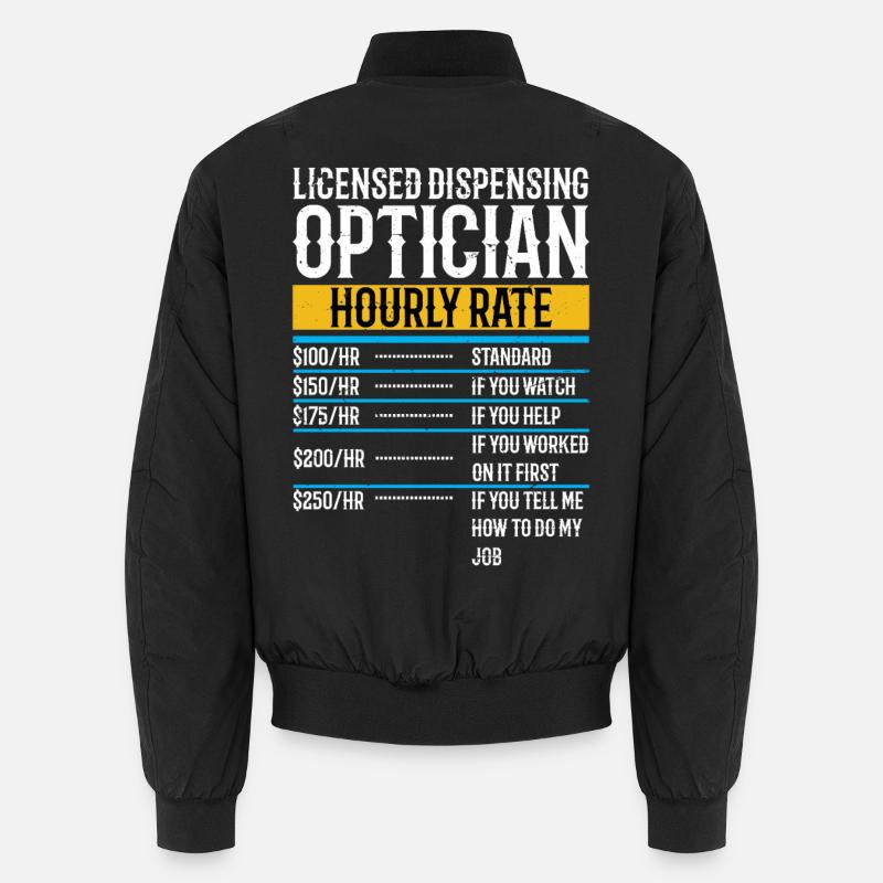 Licensed Dispensing Optician Vintage Hourly Rate Unisex Bomber Jacket