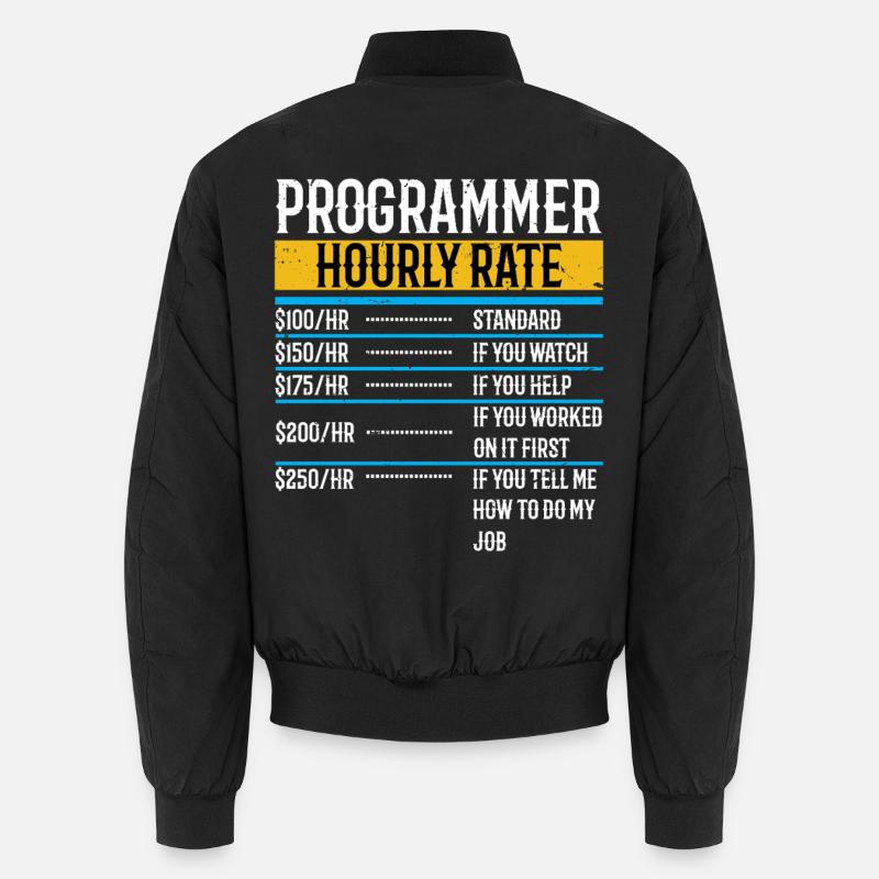 Programmer Funny Hourly Rate Unisex Bomber Jacket