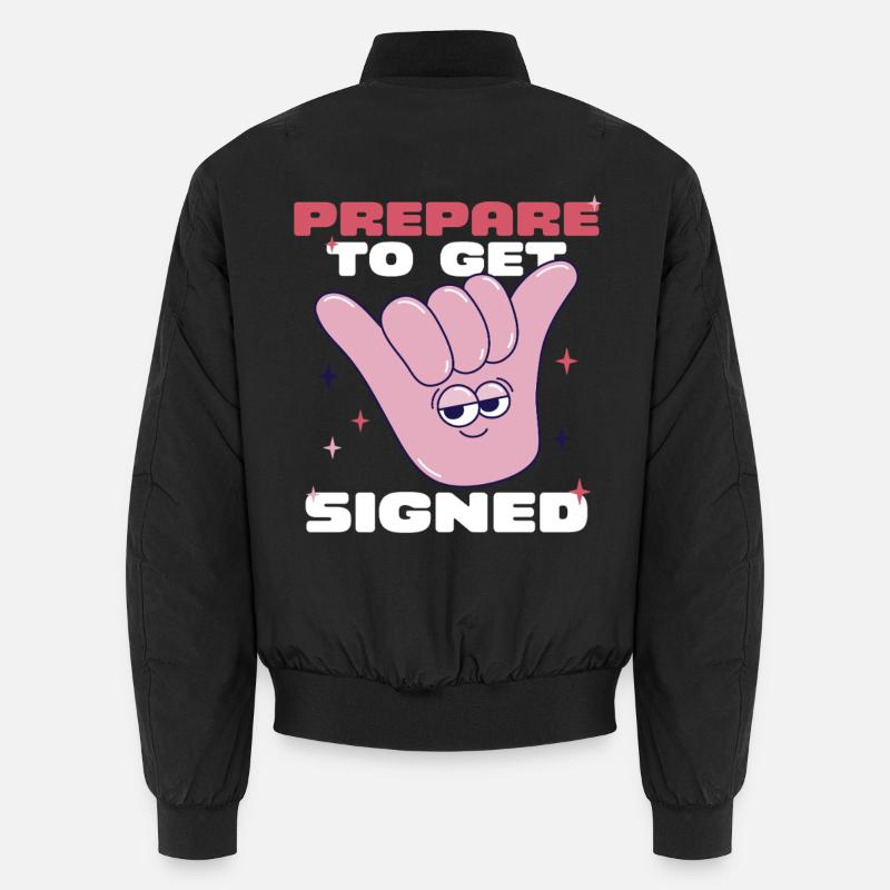 ASL Gebärdensprache Prepare To Get Signed Unisex Bomberjacke