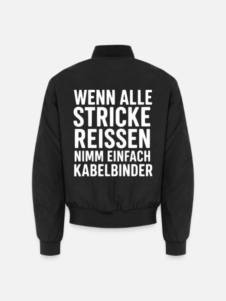 Wenn alle Stricke reißen Kabelbinder - Unisex Bomberjacke - Schwarz