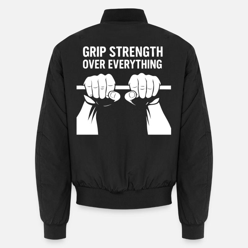 Grip Strength Over Everything Calisthenics Gym Unisex Bomber Jacket