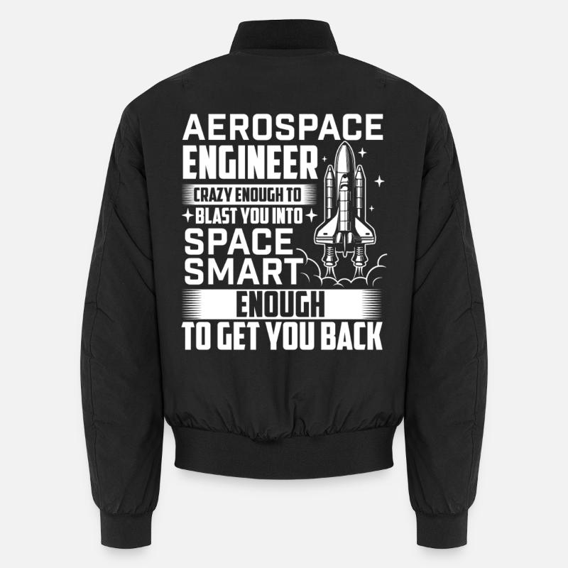 Citation d’un ingénieur aérospatial vous propulser dans l’espace Bomber unisexe