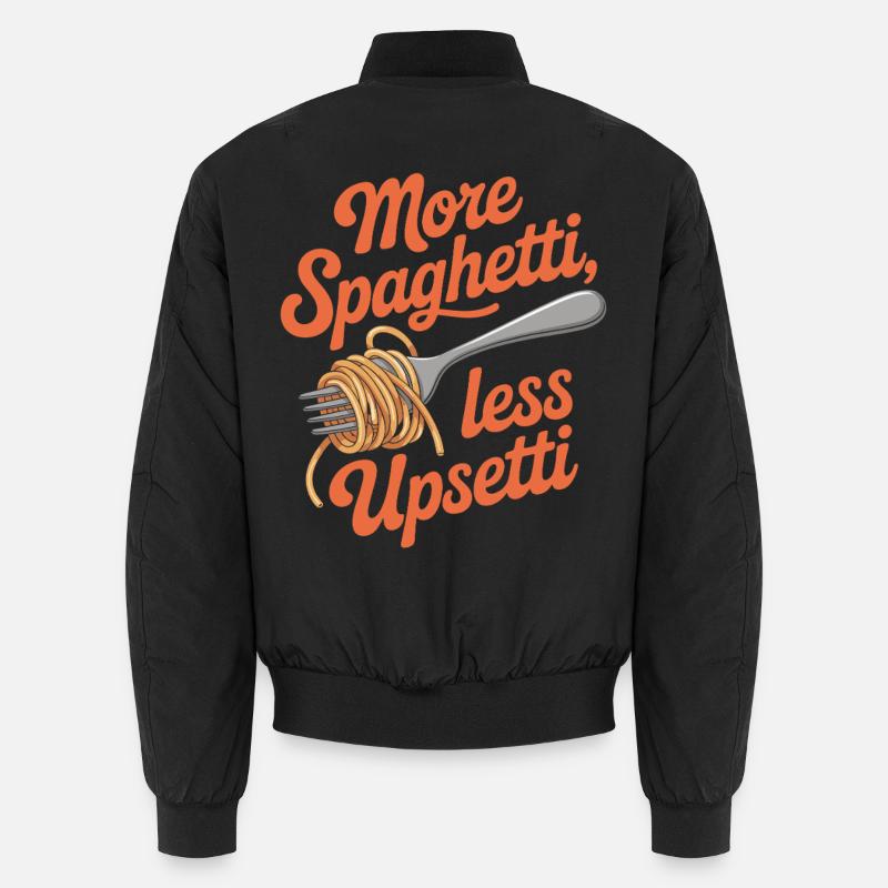 More Spaghetti Less Upsetti Unisex Bomberjacke