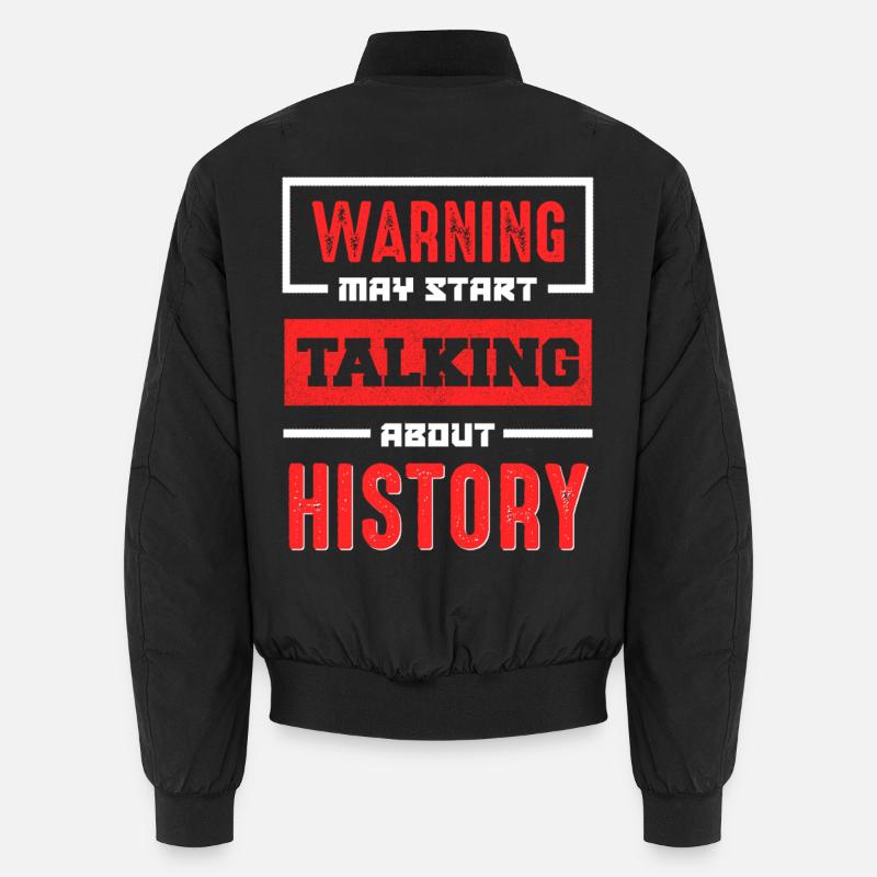 Warning History Talk Now - Unisex Bomber Jacket - black