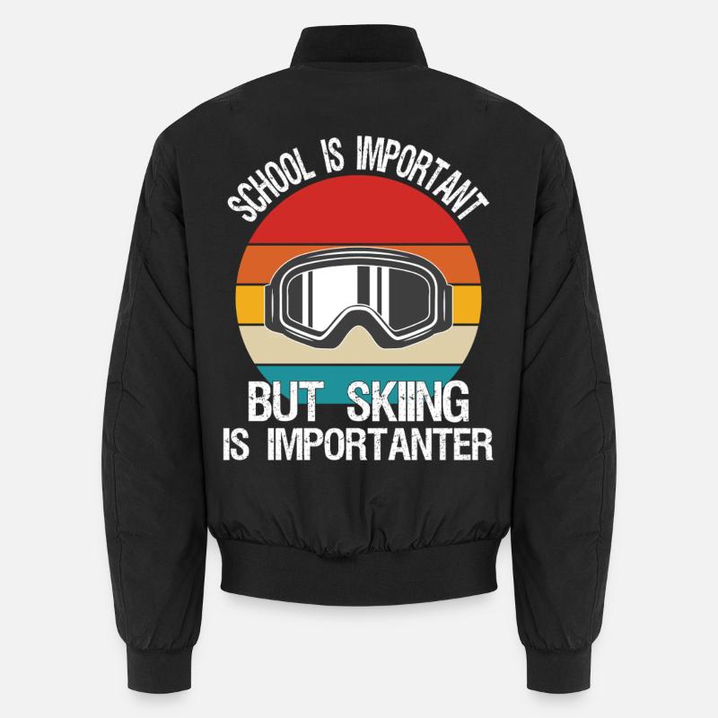 L’école est importante, mais le ski est plus important Bomber unisexe