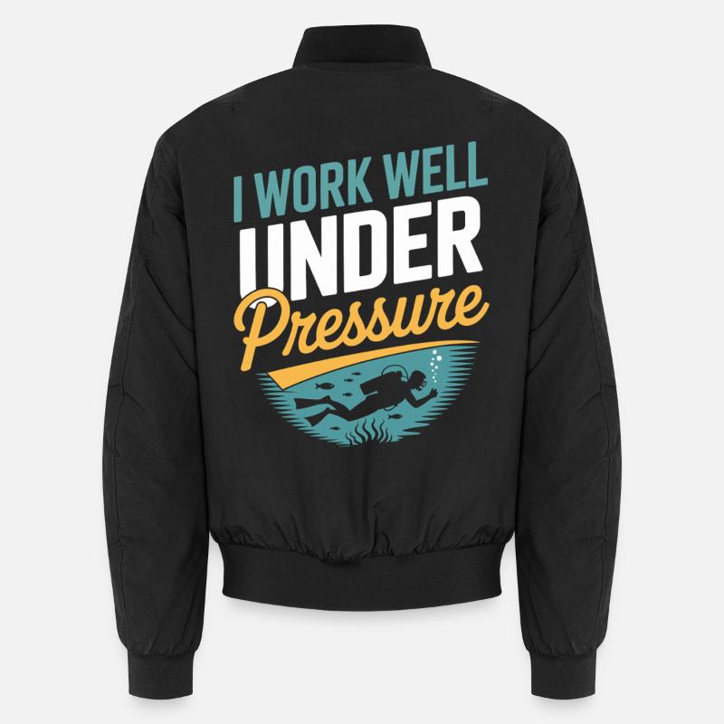 Diver Scuba Diving I work well under pressure Unisex Bomber Jacket