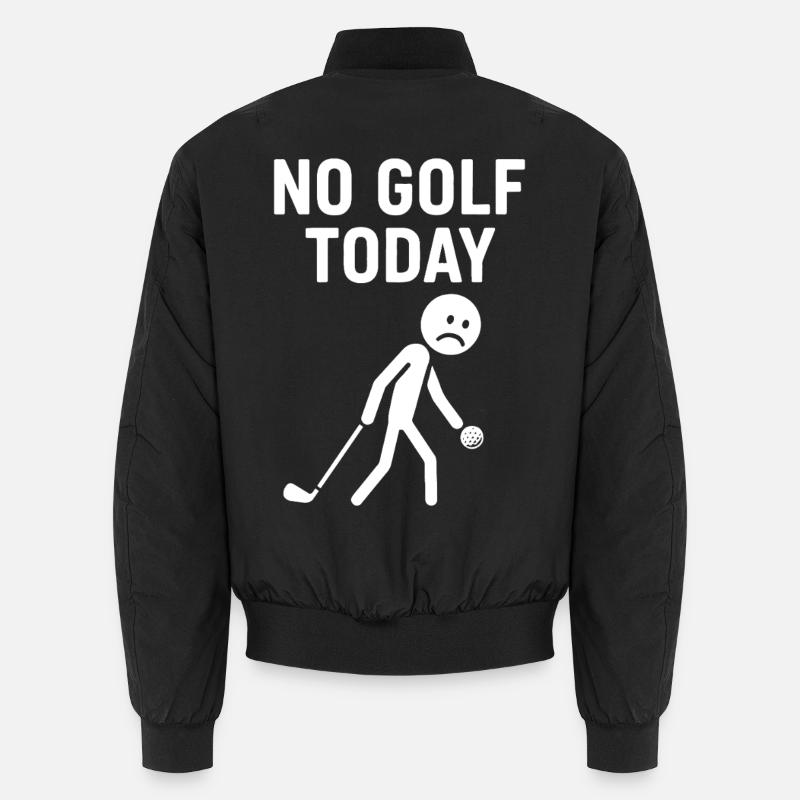 No Golf Today Humorous Golf Player Design Unisex Bomber Jacket