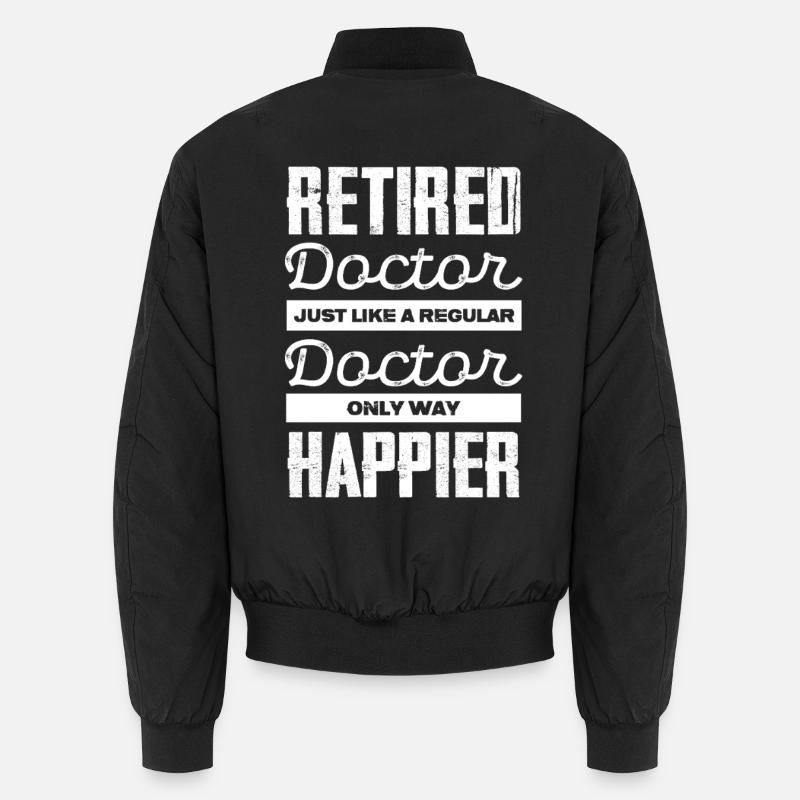 Rentner Arzt Spruch Nur Einer Weg Glücklich Unisex Bomberjacke