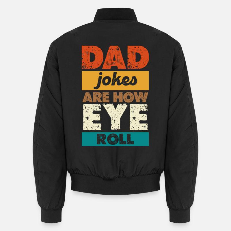 Dad Jokes Are How I Roll Unisex Bomberjacke