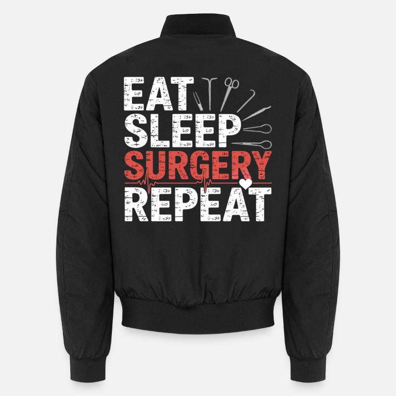 Eat Sleep Surgery Repeat Unisex Bomberjacke