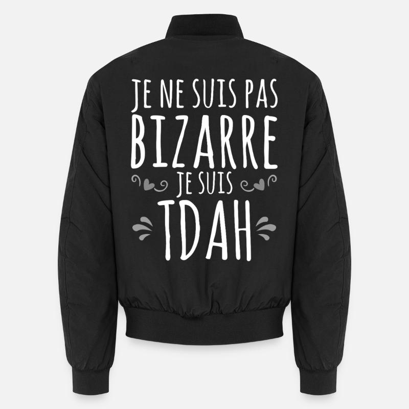 Je suis TDAH - Hyperactif Hyperactivité impulsif Bomber unisexe