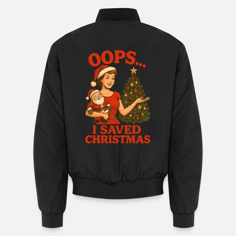 Oops I Saved Christmas Unisex Bomberjacke