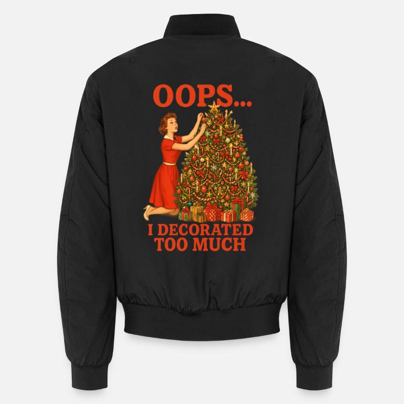 Oups j’ai trop décoré Bomber unisexe