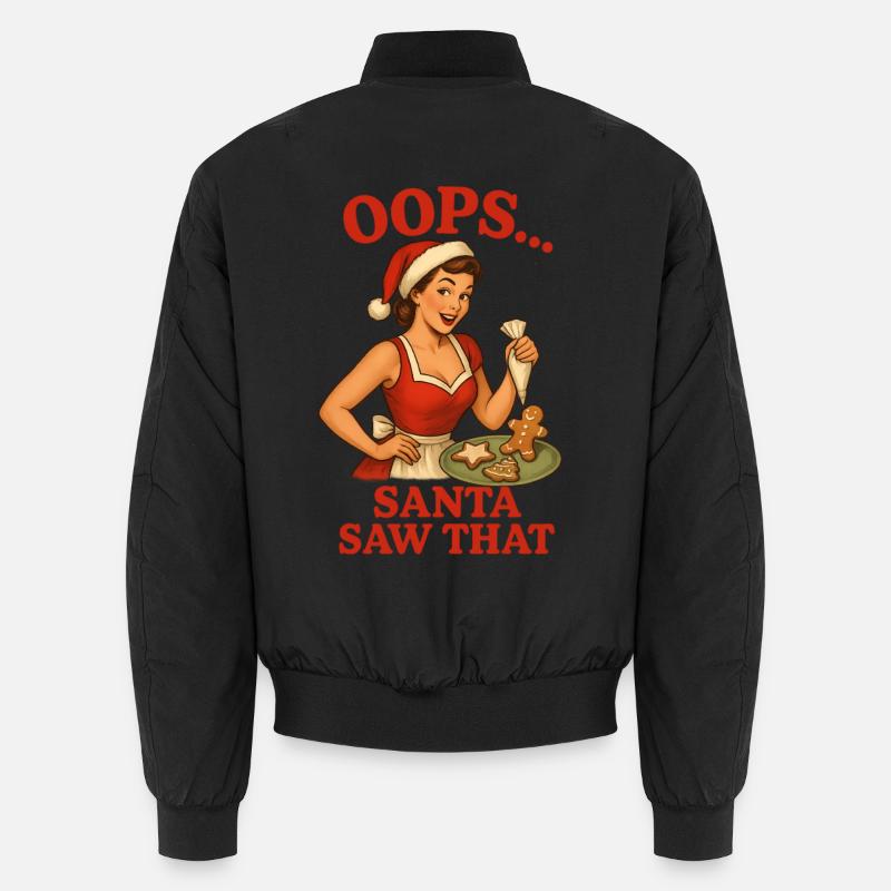 Oops Santa Saw That Unisex Bomberjacke