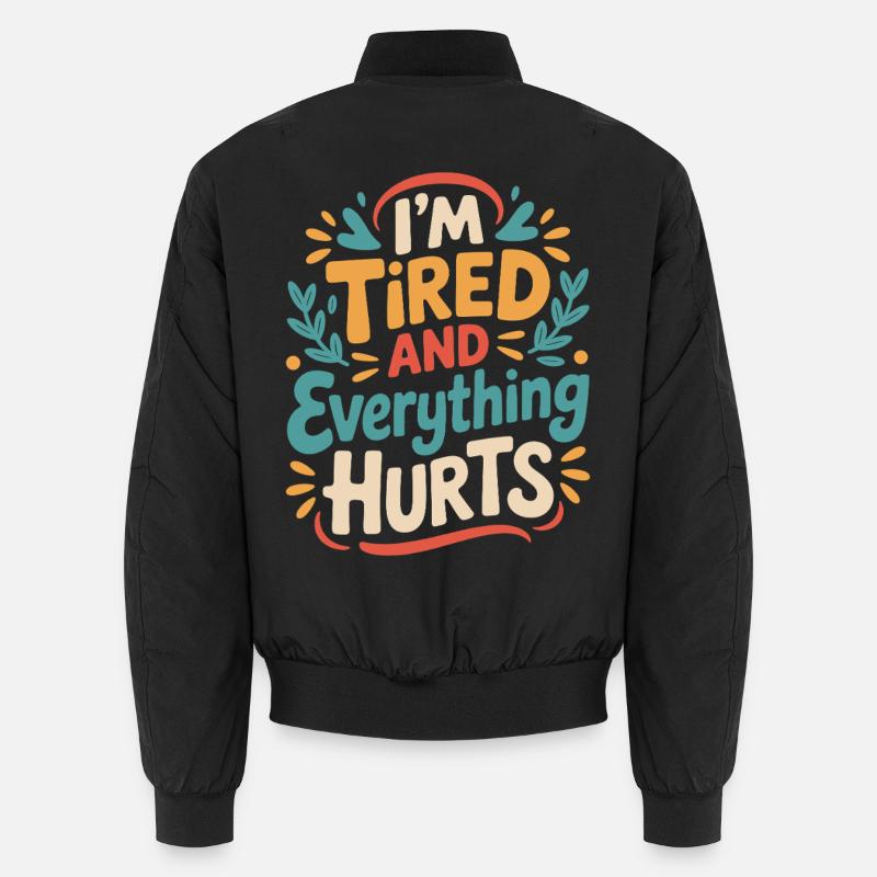 Fitness Gym Workout: I'm Tired and Doing Everything Unisex Bomber Jacket