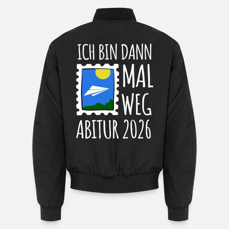 Ich bin dann mal weg | Abi 26 | Abitur Geschenk Unisex Bomberjacke