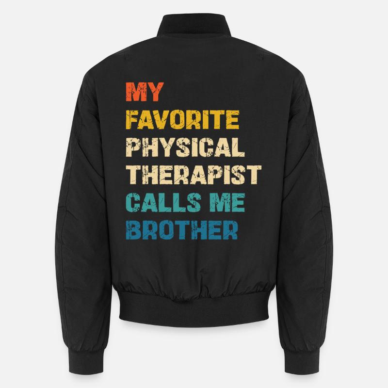 Le kinésithérapeute préféré m’appelle mon frère Bomber unisexe