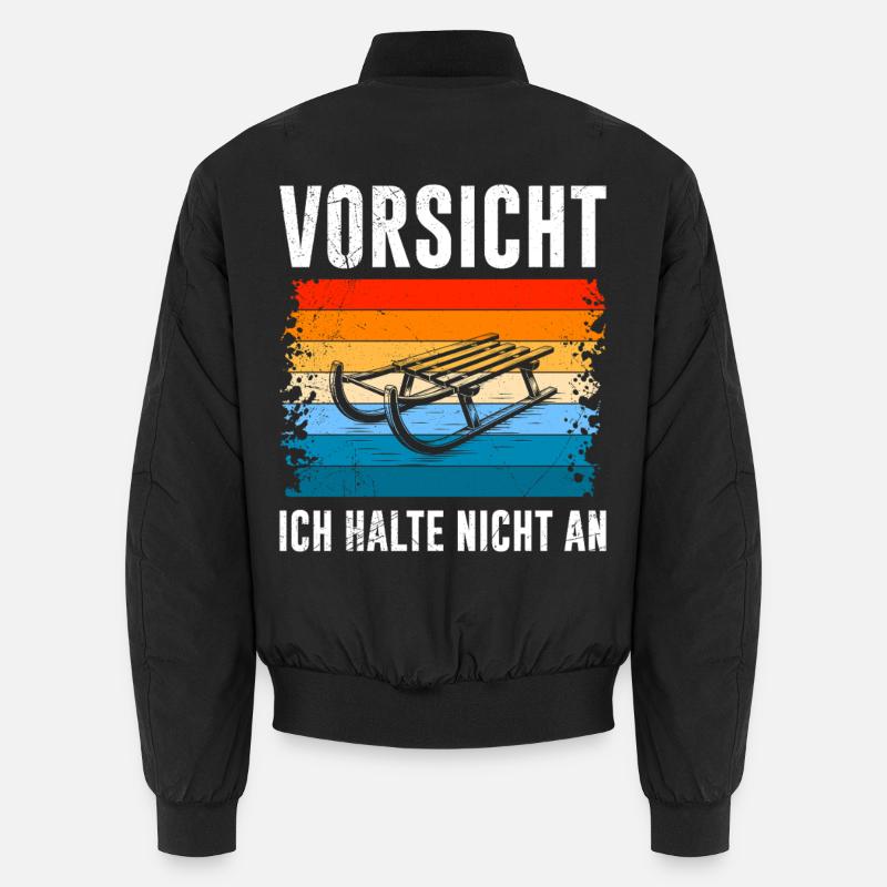 Schlitten Training VORSICHT ICH HALTE NICHT AN Unisex Bomberjacke