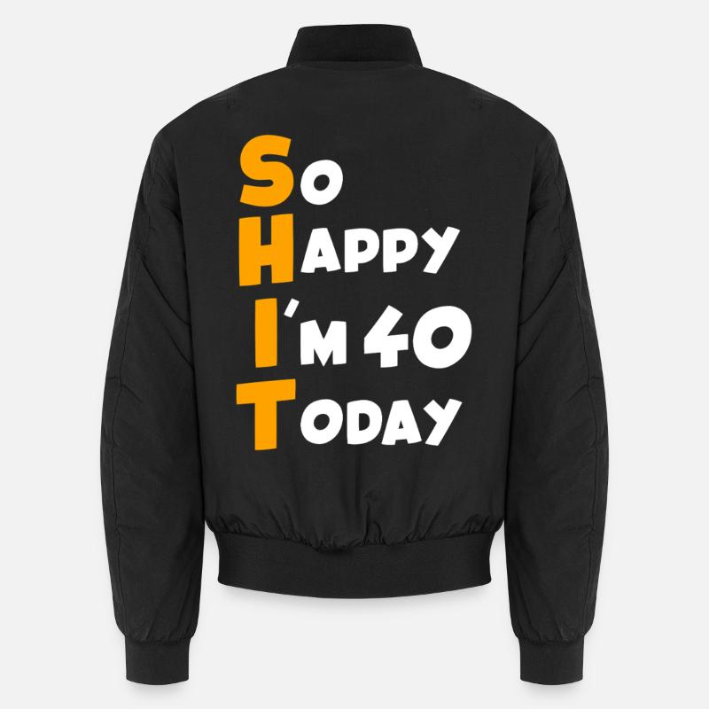 40 Geburtstag Ich bin 40 heute Unisex Bomberjacke