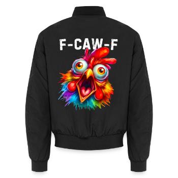 F-Caw-F Funny Chicken Humor - Unisex Bomberjacke - Schwarz - Hinten - AI Model Male 185 light (185cm)