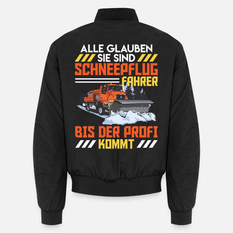Clearing EVERYONE THINKS YOU'RE A SNOWPLOW DRIVER Unisex Bomber Jacket