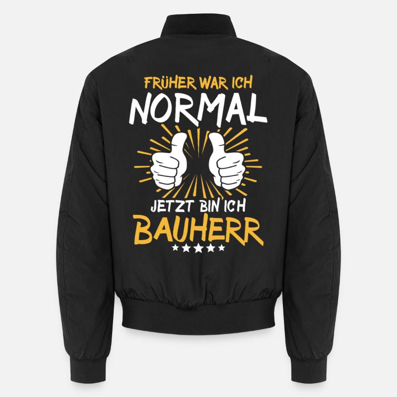Bauherr Spruch - Unisex Bomberjacke - Schwarz