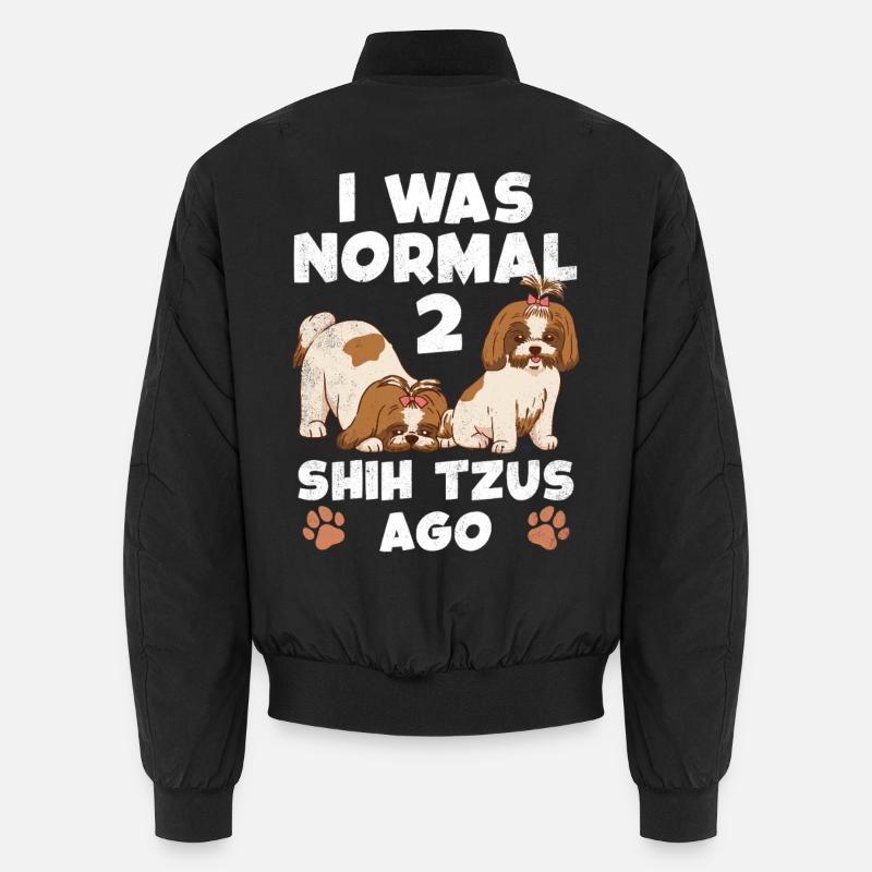 I was normal before two Shih Tzu Unisex Bomber Jacket
