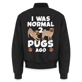 I Was Normal 2 Pugs Ago - Unisex Bomberjacke - Schwarz - Hinten - AI Model Male 185 light (185cm)