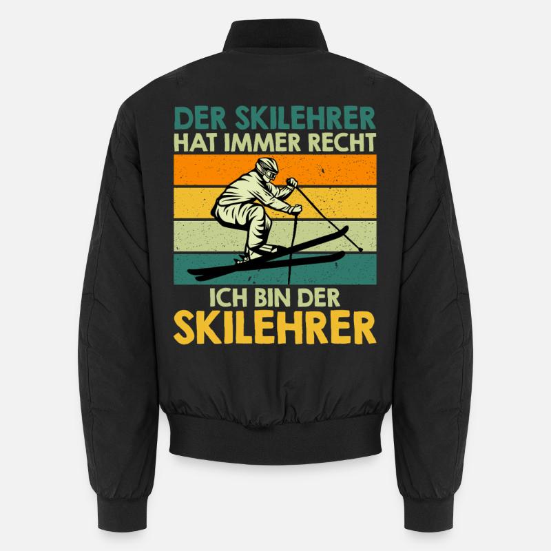 Skiing THE SKI INSTRUCTOR IS ALWAYS QUITE FUNNY Unisex Bomber Jacket