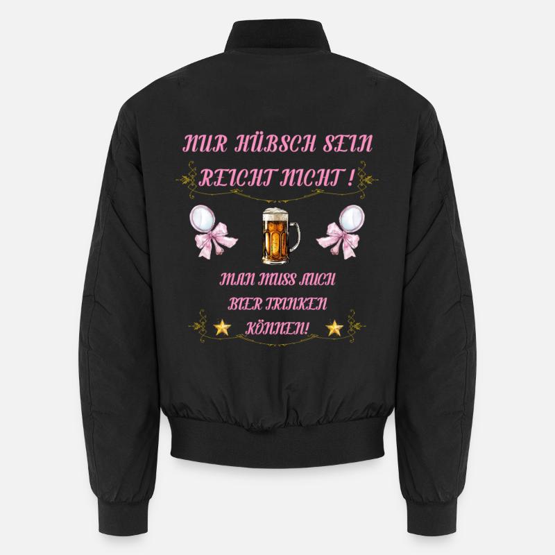 Nur hübsch sein reicht nicht Unisex Bomberjacke