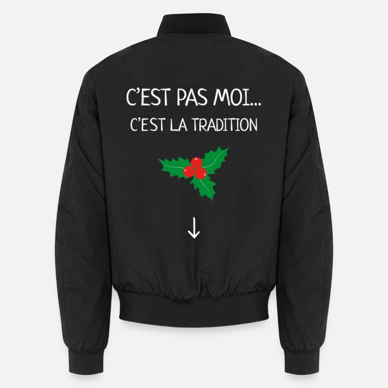 C’est Pas Moi C’est La Tradition Humour Noël Gui Bomber unisexe
