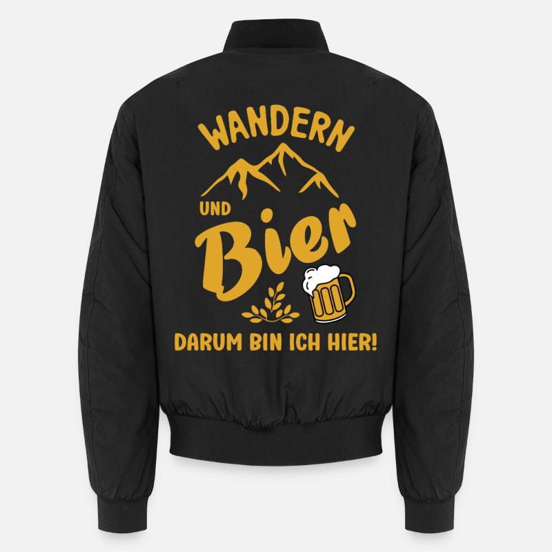 Wandern und Bier darum bin ich hier Bier Sprüche Unisex Bomberjacke