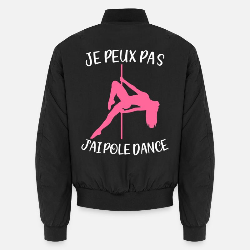 Ich kann nicht, ich Pole-Dance-Tänzer Tänzer Barre-Tänzer Unisex Bomberjacke