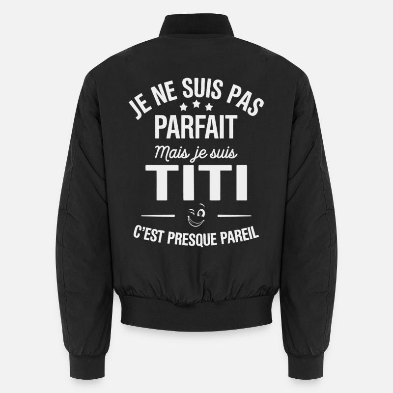 NOT PERFECT BUT TITI ALMOST THE SAME Unisex Bomber Jacket