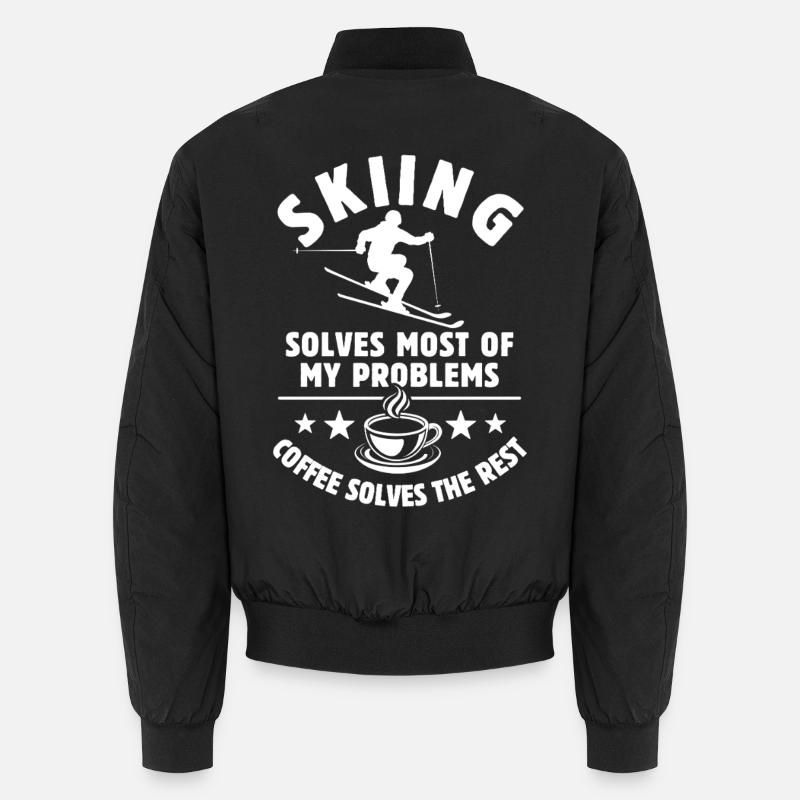 Skiing solves most of my Problems Kaffee Geschenk Unisex Bomberjacke