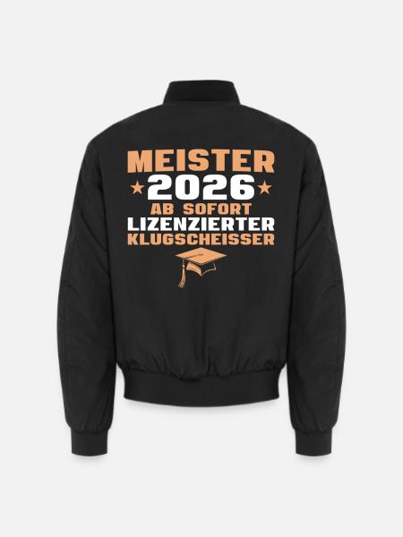 Meister 2026 Meisterprüfung bestandene Ausbildung - Unisex Bomberjacke - Schwarz