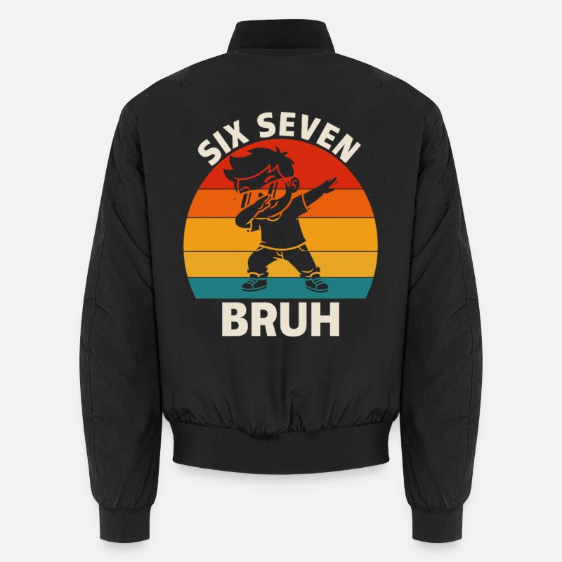 Six Seven Bruh Cool Retro Funny Saying Unisex Bomber Jacket
