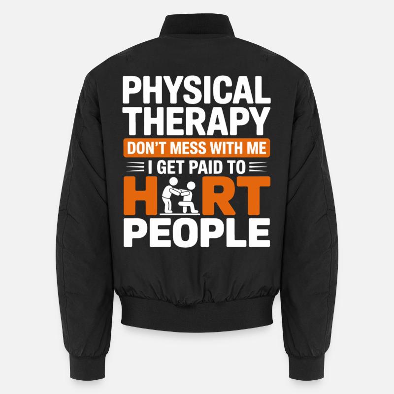 Physiotherapy Mutspruch – Hard Humor Unisex Bomber Jacket