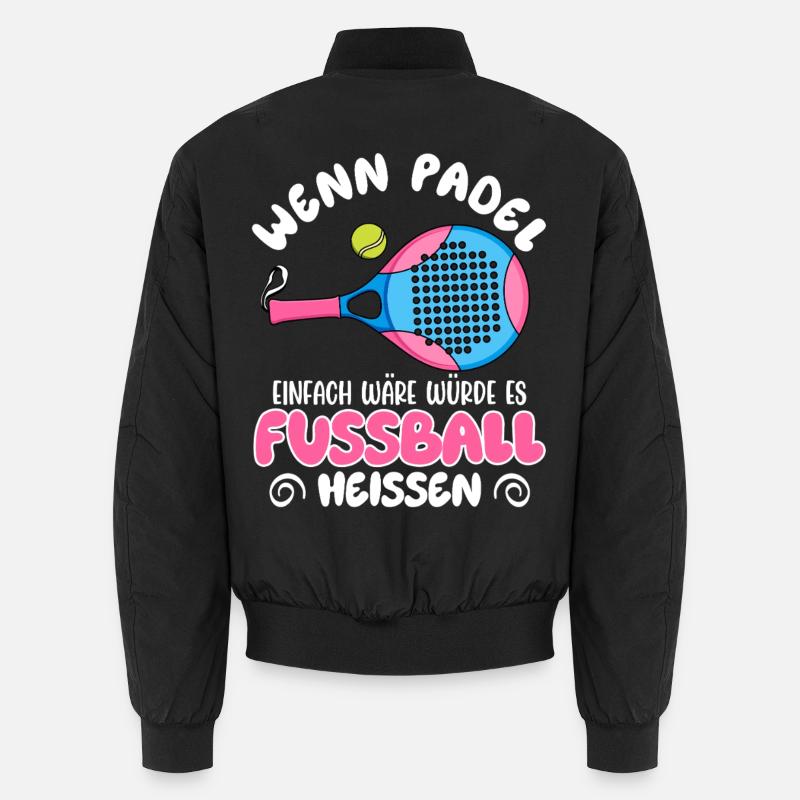 Padel game IF PADEL WERE EASY Fun Unisex Bomber Jacket