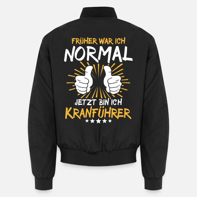 Kranführer Spruch - Unisex Bomberjacke - Schwarz