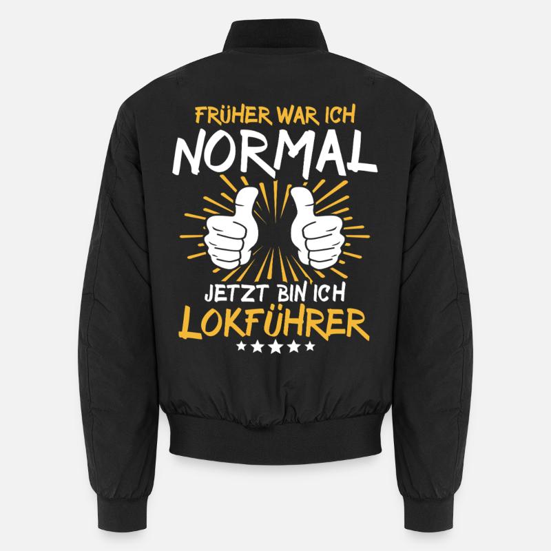 Lokführer Spruch Unisex Bomberjacke