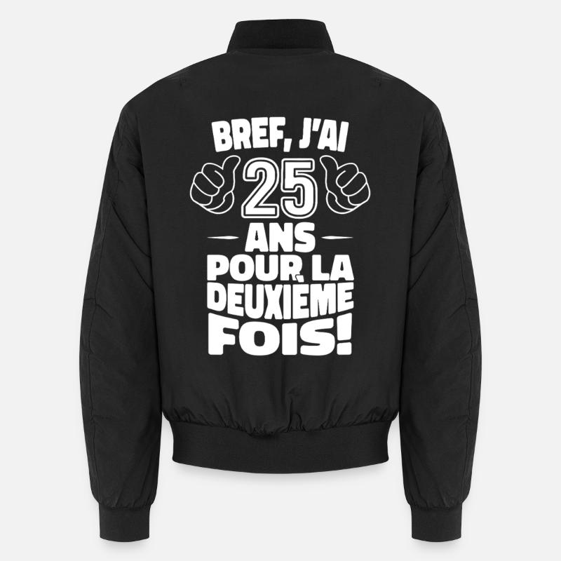 I'm 25 years old for the second time 50th birthday Unisex Bomber Jacket