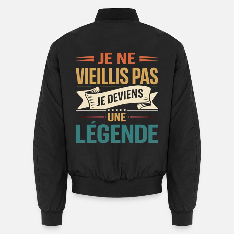 I don't get old, I become a legend, gift Unisex Bomber Jacket