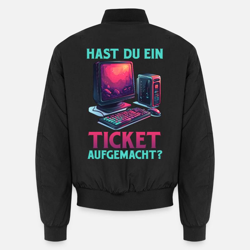 IT Support DID YOU OPEN A TICKET Funny Unisex Bomber Jacket