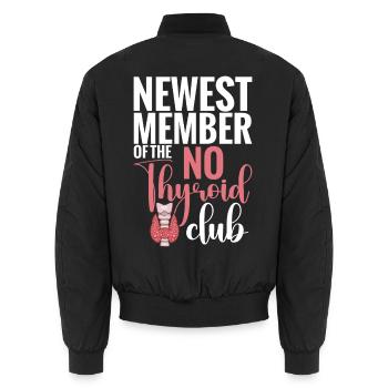 Neuestes Mitglied des No Thyroid Club nach der Schilddrüse - Unisex Bomberjacke - Schwarz - Hinten - AI Model Male 185 light (185cm)